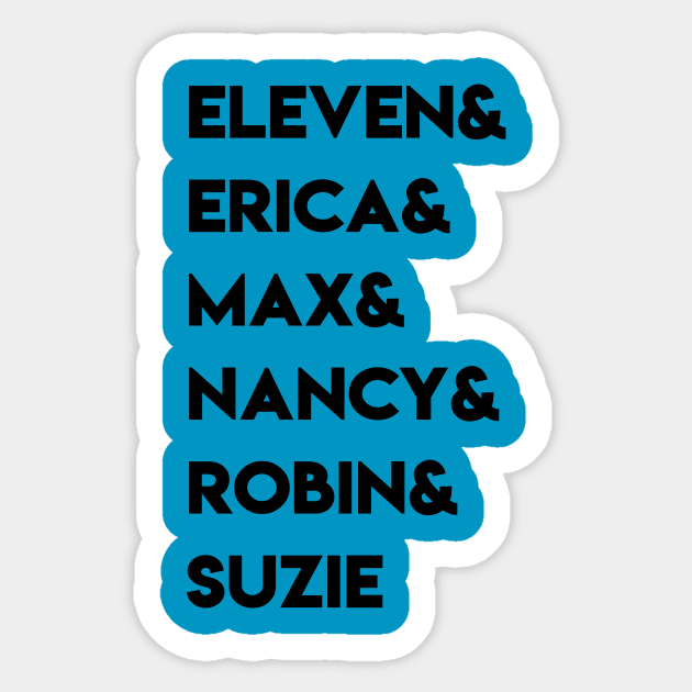 eleven erica max nancy robin suzie q stranger things Sticker by IEatFanBoys